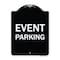 Signmission Designer Series Event Parking, Black & White Heavy-Gauge Aluminum Sign, 24" x 18", BW-1824-24061 A-DES-BW-1824-24061 - alternate 1